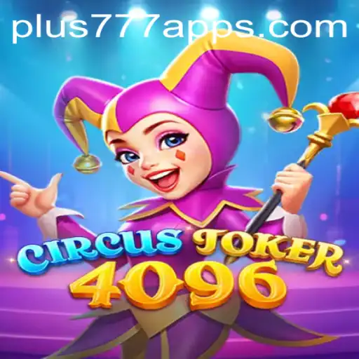 Immerse Yourself in the Exciting World of CircusJoker4096 Enhanced by Plus777