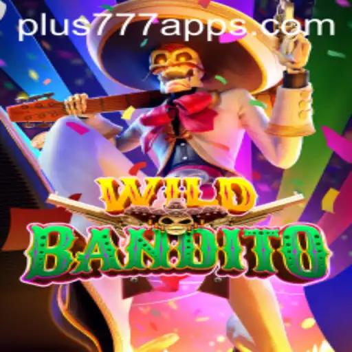 WildBandito Unveiled: A Thrilling New Game Experience with Plus777